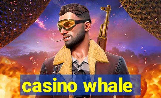 casino whale